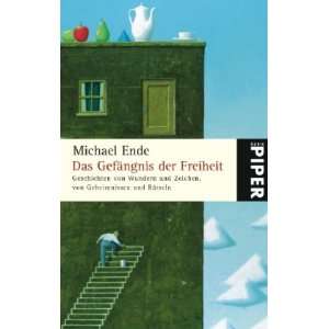  Das Gefängnis der Freiheit (9783492249904) Michael Ende Books