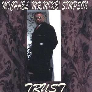  Trust Michael Mr. Mike Simpson Music