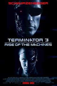 TERMINATOR 3 RISE OF THE MACHINES MOVIE POSTER DS ORIG  