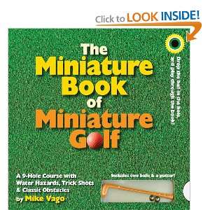  The Miniature Book of Miniature Golf (9780761154136) Mike Vago Books