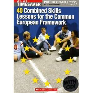  40 Combined Skills Lessons for the Common European 