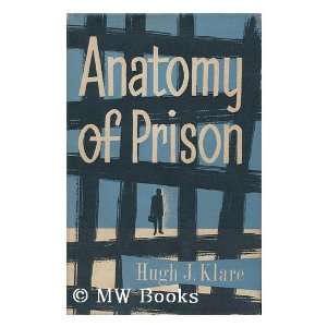  Anatomy of Prison Hugh J. Klare Books