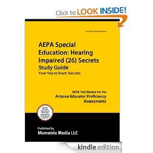 AEPA Special Education: Hearing Impaired (26) Secrets Study Guide 