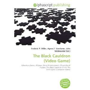  The Black Cauldron (Video Game) (9786134056496) Books