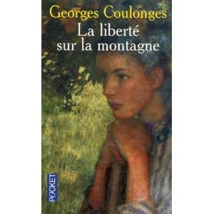  La Liberte Sur LA Montagne (French Edition) (9782266162081 
