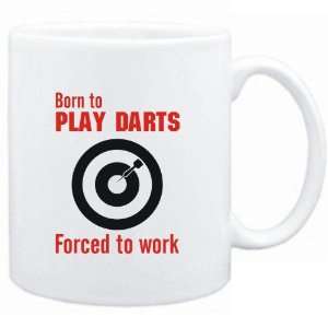  Mug White  BORN TO play Darts , FORCED TO WORK  / SIGN 