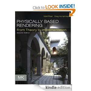 Physically Based Rendering From Theory to Implementation Matt Pharr 