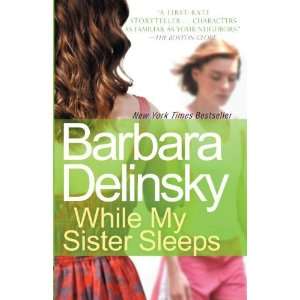  While My Sister Sleeps [Paperback] Barbara Delinsky 