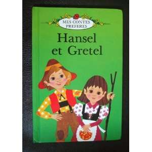  Hansel Et Gretel (Mes Contes Preferes) Books
