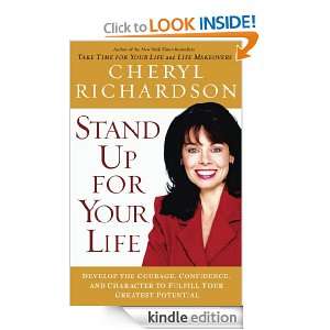 Stand Up For Your Life Cheryl Richardson  Kindle Store