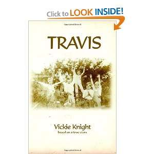  Travis (9781441495990): Vickie Knight: Books