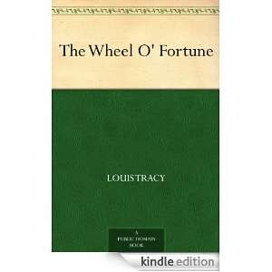 The Wheel O Fortune Louis, 1863 1928 Tracy  Kindle Store