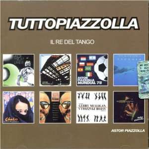  Tutto Piazzolla: Il Re del Tango: Astor Piazzolla: Music