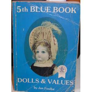  5th Blue Book Dolls & Values: Books