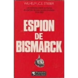  Espion de Bismarck (9782857041818) Stieber Wilhelm Books