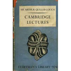 Cambridge lectures (Everymans library. Essays & belles lettres 