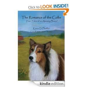 The Romance of the Collie Karen D. Pfeiffer  Kindle Store