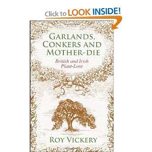  Garlands, Conkers and Mother Die British and Irish Plant 