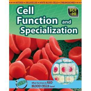 Sci Hi Cell Function and Specialization 9781406210576  