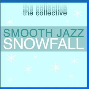  Smooth Jazz Snowfall: The Collective: Music