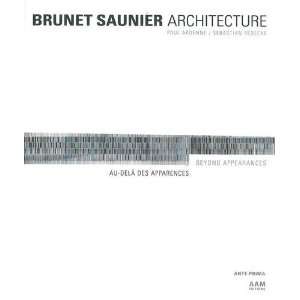   Saunier Architecture Beyond Appearances (9782871431879) Paul Ardenne