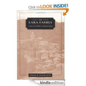 The Lara Family Crown and Nobility in Medieval Spain (Harvard 