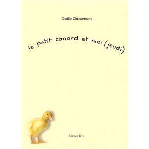  Le petit canard et moi (jeudi) (French Edition 
