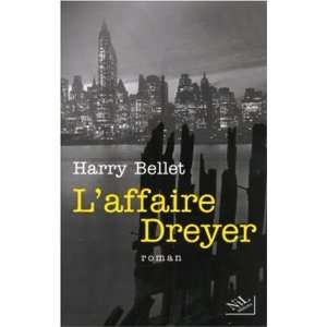  Laffaire Dreyer (9782841112791) Bellet Harry Books