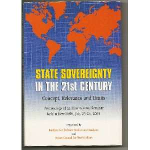  State Sovereignty in the 21st Century Concept, Relevance 