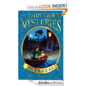 The Lady Grace Mysteries Betrayal Grace Cavendish  
