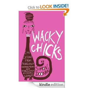 Wacky Chicks Simon Doonan  Kindle Store