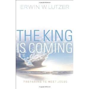  The King is Coming Preparing to Meet Jesus [Paperback 