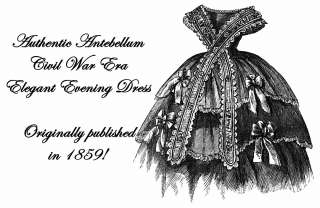 Dress Pattern Antebellum Civil War Evening Draft 1859  