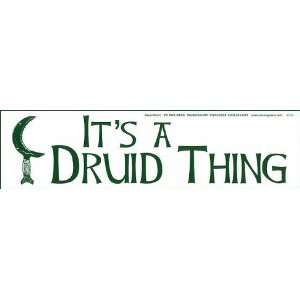  It`s a Druid Thing