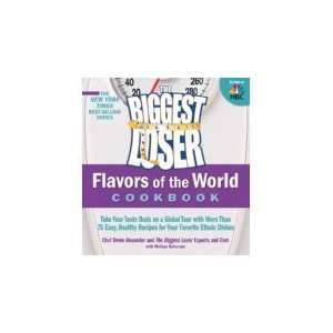   recipes for your favorite ethnic dishes by The Biggest Loser Experts