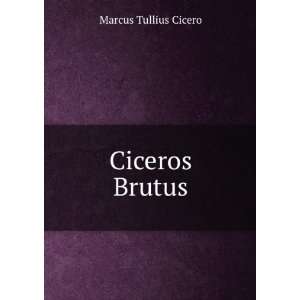  Ciceros Brutus Otto Jahn, Wilhelm Kroll Marcus Tullius 