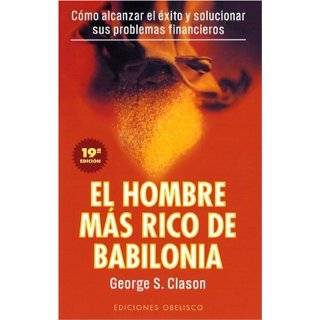 El Hombre Mas Rico de Babilonia (Spanish Edition)