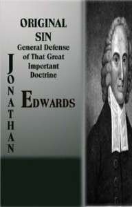 Doctrine of Original Sin by Jonathan Edwards  