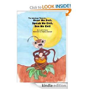 The Monkeys Three in Hear No Evil, Speak No Evil, See No Evil: Cecil E 