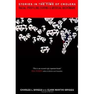  Stories in the Time of Cholera Racial Profiling during a 