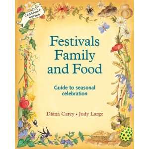  Festivals Family and Food [Paperback] Diana Carey Books