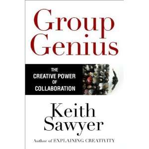  Group Genius The Creative Power of Collaboration  N/A 