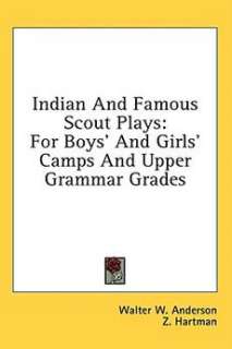 Indian and Famous Scout Plays For Boys and Girls Cam  