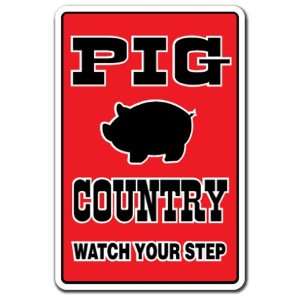  PIG COUNTRY ~Novelty Sign~ farm farmer hog funny gift 