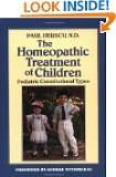 The Homeopathic Treatment of Children Pediatric Constitutional Types