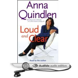  Loud and Clear (Audible Audio Edition) Anna Quindlen 