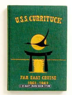 USS CURRITUCK AV 7 FAR EAST CRUISE BOOK 1961 1962  