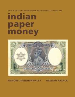 The Revised Standard Reference Guide to Indian Paper Money  