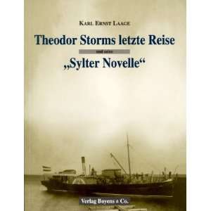 Theodor Storms letzte Reise und seine Sylter Novelle  Karl 