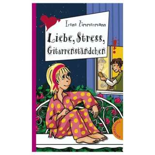   , Stress, Gitarrenständchen  Irene Zimmermann Bücher